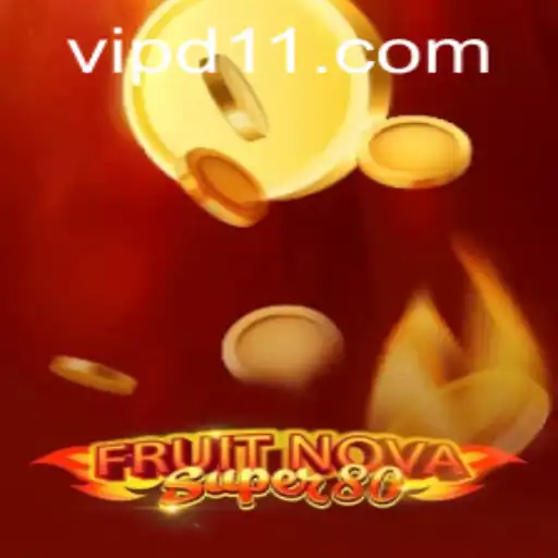 Exploring the Exciting World of FruitNovaSuper80: A Comprehensive Guide
